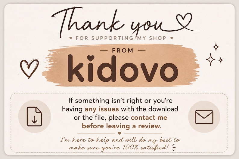 Puede incluir: Una tarjeta de agradecimiento rectangular con fondo crema y texto marr&oacute;n oscuro. La tarjeta dice Thank you for supporting my shop from kidovo. Incluye iconos de descarga de archivos y correo electr&oacute;nico, junto con una solicitud de contacto.