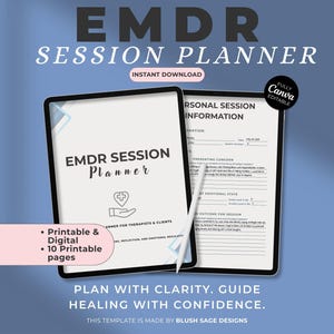 May include: An EMDR session planner template featuring a title page and a personal session information form with lines for notes. The digital document includes a white stylus, text labels for printable and digital use, and a fully Canva editable badge.
