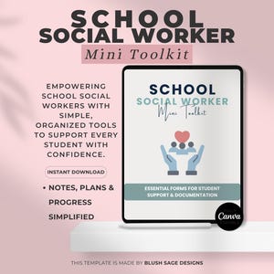 May include: A digital tablet displays a School Social Worker Mini Toolkit template with a graphic of hands holding a heart above a group of people. The text reads School Social Worker Mini Toolkit and Essential Forms for Student Support & Documentation.