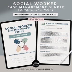 May include: Two digital tablets displaying a "Social Worker Case Management Bundle" template. The first tablet shows the cover with text and a heart symbol made of hands. The second tablet displays a monthly case summary. The text includes "Purposeful. Supportive. Holistic."
