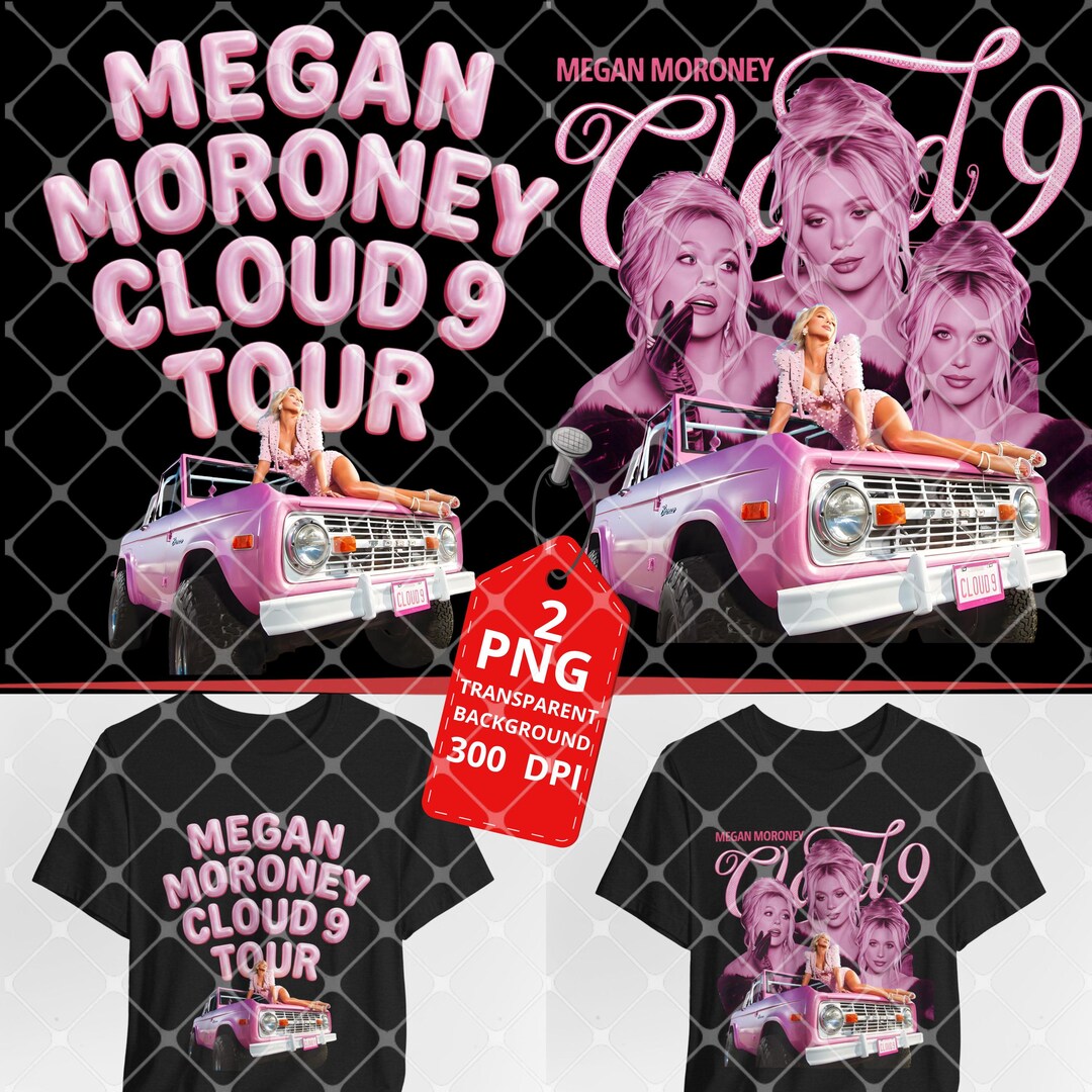 Megan Moroney PNG File: Cloud 9 Tour 2026, T-shirt Print Ready (digital ...