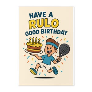 Have a Rulo Good Birthday Card | Funny Padel Tennis Birthday Card