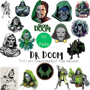May include: A collection of Dr. Doom-themed PNG designs. The images feature various illustrations of the character, including full body poses and close-up portraits. The color palette includes shades of green, silver, and black. Text includes "Dr. Doom", "30 Files", and "300 DPI Transparent PNG Designs".