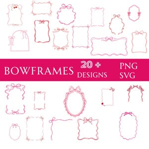 May include: A collection of 20 bow-themed frame designs in various shapes, including rectangles, ovals, and irregular forms. The frames are outlined in pink and feature decorative bows. The image includes the text "BOWFRAMES" and "20+ DESIGNS".