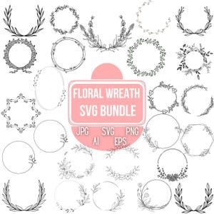 May include: A collection of black and white floral wreath designs in various shapes, including circles, ovals, and semi-circles. The image includes the text "Floral Wreath SVG Bundle" with file type icons.