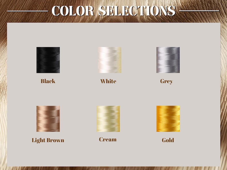 May include: Image showing six thread spools in black, white, grey, light brown, cream, and gold. The text "COLOR SELECTIONS" is at the top. The spools are arranged in two rows of three, each with a colour name below.