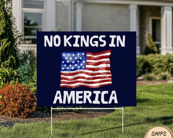 No Kings In America Yard Sign, Resist Hate Lawn Sign, Anti-Trump Sign, Resist Racism, Resist Fascism Yard Sign with Metal H-Stake