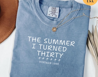 Kundenspezifisches 30. Geburtstags-Shirt Komfort-Farben, der Sommer, den ich drehte, 30. Geburtstags-Geschenk, in meinen Dreißigern