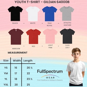 May include: A selection of youth t-shirts in various colors, including black, white, and red. The image displays a size chart with measurements in inches and the brand name "FullSpectrum". The shirts are Gildan 64000B.