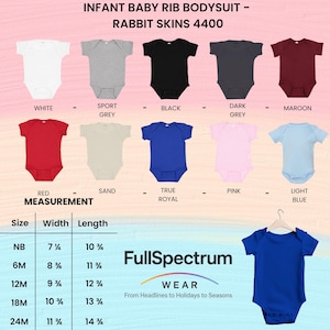 May include: A variety of infant baby rib bodysuits in multiple colors, including white, grey, black, red, and blue. The image displays a size chart with measurements in inches. The brand name "FullSpectrum" is also visible.