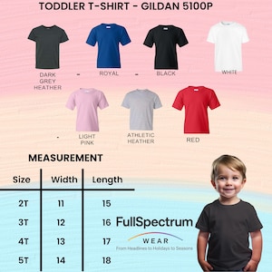 May include: A product image showcasing a variety of toddler t-shirts in different colors, including dark grey heather, royal blue, black, and white. The image also displays size measurements, with widths ranging from 11 to 14 inches and lengths from 15 to 18 inches. The text "FullSpectrum Wear" is also visible.