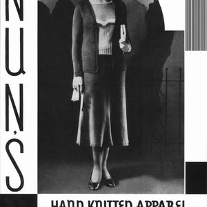 May include: A black and white vintage advertisement for hand knitted apparel featuring a person wearing a long-sleeved cardigan, a textured top with a chevron neckline, and a mid-length skirt. The text reads NUNS, HAND KNITTED APPAREL, No. 2901, and BOOK NO. 814.