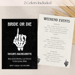 May include: Black and white bachelorette party invitation with the text "BRIDE OR DIE" and a skeleton hand giving the middle finger. The invitation includes event details, date, location, and RSVP information.