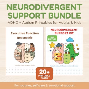 May include: A bundle of printable resources for adults and children with ADHD and autism. The image shows two illustrated guides: an "Executive Function Rescue Kit" and a "Neurodivergent Support Kit" with a "Kid Edition" label. The bundle includes over 20 printable pages.