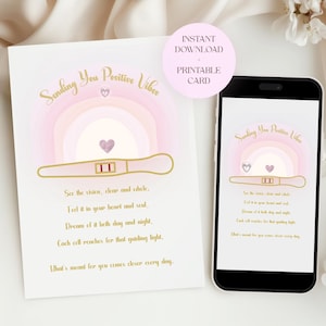 May include: A printable card and a smartphone display a design with the text "Sending You Positive Vibes." The design includes a rainbow, a heart, and a pregnancy test illustration. The card also features a poem.