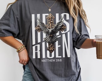 He Is Risen Comfort Colors Christian Shirt for men and women| Matthew 28:6 Christian faith Spring Jesus Church Religious Gift for Mom