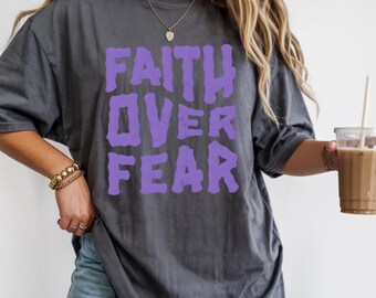 Faith Over Fear Comfort Colors Christian Shirt | Mens Religious Scripture Graphic Tee | Spring Jesus Husband Gift Christian Clothes