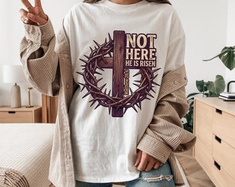 Not Here He Is Risen Comfort Colors Shirt  | Easter Christian Cross Matthew 28:6 Scripture Tee | Spiritual Spring Jesus shirt for mom