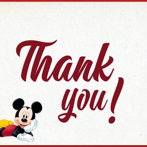 May include: A white card with a red border features the words "Thank you!" in a stylized, burgundy font. A cartoon Mickey Mouse is at the bottom left, wearing black shorts, red pants, yellow shoes, and white gloves. The card has a vintage aesthetic.