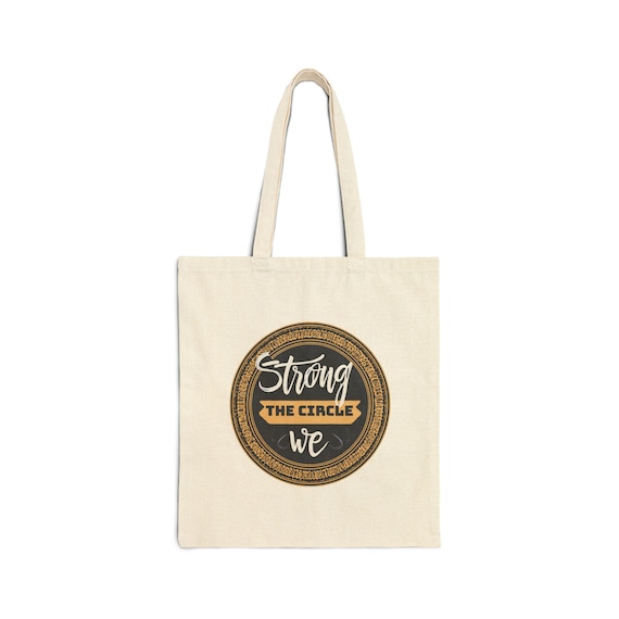 Personalized Cotton Canvas Tote Bag | Strong The Circle We Design
