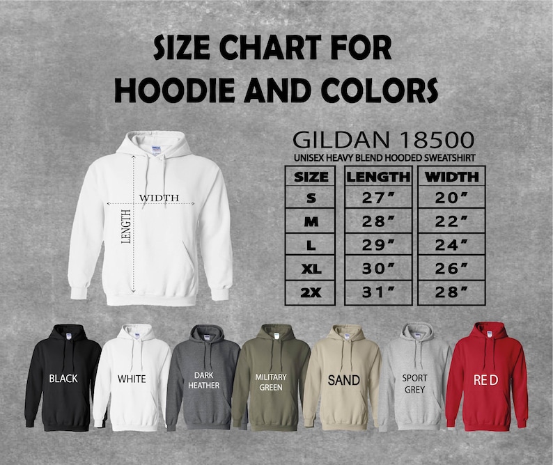 May include: Image of a white hoodie with a size chart and color options. The chart shows measurements for length and width in inches. Available colors include black, white, dark heather, military green, sand, sport grey, and red.