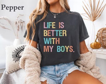 Life Is Better With My Boys Shirt, Mom Of Boys Tshirts, Mama Boy Shirt, Mommy Boy Tees Mother Sons Gift, Shirts For Mom, Mother's Day Gift