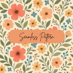 Pode incluir: Um padrão floral contínuo com flores pêssego, laranja, amarelas e azuis e folhas verdes sobre um fundo creme. O texto "Seamless Pattern" é exibido em uma faixa laranja.