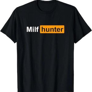 Reifen Hunter Shirt - unangemessenes T Shirt, Erwachsenen Humor Offensive Shirt, verrücktes lustiges T-Shirt, Knebel Geschenk für Männer, Gen Z Meme Shirt