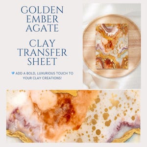 May include: A clay transfer sheet with a golden ember agate design. The sheet features a marbled pattern in shades of orange, gold, and purple. The text "GOLDEN EMBER AGATE CLAY TRANSFER SHEET" is displayed in blue. The sheet is on a wooden tray.