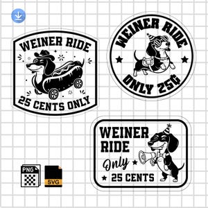 May include: Black and white graphic designs featuring dachshunds. One design shows a dachshund in a hot dog, another with sunglasses and a party hat, and the last holding a megaphone. All designs include the text "WEINER RIDE" and "25 CENTS ONLY".