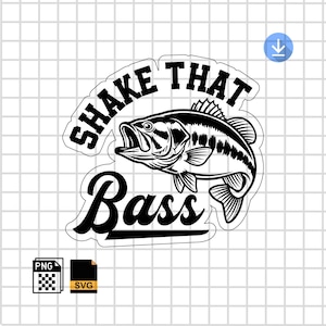 May include: A black and white graphic featuring a largemouth bass and the text "SHAKE THAT Bass". The fish is depicted with detailed fins and scales. The text is in a bold, stylized font. Includes PNG and SVG file icons.