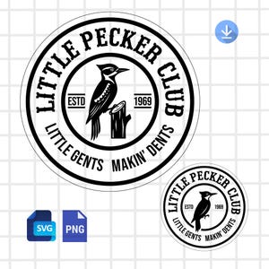 May include: Black and white circular sticker with the text "LITTLE PECKER CLUB" around the edge. A woodpecker is perched on a tree stump in the center. The text "ESTD 1969" is also included.