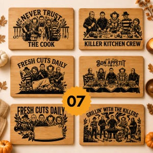 May include: Six rectangular bamboo cutting boards featuring black laser-engraved horror movie character illustrations. Designs include text such as NEVER TRUST THE COOK, KILLER KITCHEN CREW, FRESH CUTS DAILY, BON APPETIT, and GRILLIN' WITH THE KILLERS.