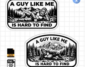 Funny Bigfoot Leather Patch Laser Engrave SVG PNG File – A Guy Like Me Is Hard to Find Hat Patch Design