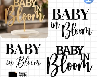 Baby in Bloom SVG PNG Cut File, Baby Shower Cake Topper SVG, Baby Shower Welcome sign Design for Cricut, Glowforge & Silhouette