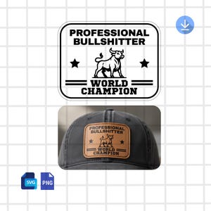 May include: A black baseball cap with a brown leather patch. The patch features the text "PROFESSIONAL BULLSHITTER WORLD CHAMPION" with a bull illustration and star accents. The cap is a classic, casual accessory.