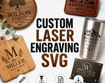 Custom SVG File, Personalized Laser Engraving SVG, Custom Design SVG for Glowforge xTool LightBurn, Monogram, Family Name Sign