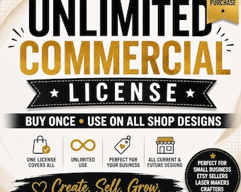 Unlimited Commercial License for SVG PNG Files | One Time License for All Shop Designs | Business Commercial Use