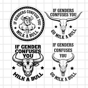以下が含まれることがあります： 「もし性別で混乱したら、雄牛を搾乳しに行こう」というテキストが入った白黒のグラフィックデザイン。カウボーイハットをかぶった筋肉質な雄牛が描かれたデザインや、雄牛の頭蓋骨や頭部が描かれたデザインなどがある。