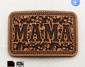 Mama SVG Country Western Hat Patch Belt Buckle Floral Laser Engraving Sassy Southern Cowgirl PNG Design Cut File