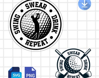 Funny Golf SVG | Swinging Golfer Swing Swear Drink Repeat PNG | Drinking Golfing Laser Engraving File | Leather Hat Patch Design Vector File