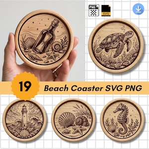 May include: A set of 19 circular wooden coasters featuring engraved beach and nautical designs including a message in a bottle, a sea turtle, a lighthouse, seashells, and a seahorse. The text 19 Beach Coaster SVG PNG is displayed.