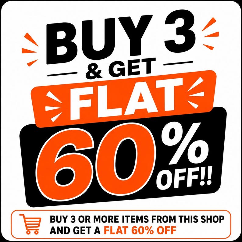 May include: A square graphic with a white background featuring bold black and orange text that reads BUY 3 & GET FLAT 60% OFF. Below this, a smaller orange-bordered box contains a shopping cart icon and the text BUY 3 OR MORE ITEMS FROM THIS SHOP AND GET A FLAT 60% OFF.