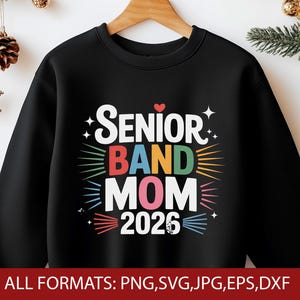 Senior Band Mom 2026 Svg Png Jpg Dxf Eps Digital Download Colorful Heart Star Band Mom Design Marching Band Senior Mom 2026 Shirt Decal