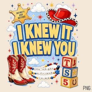 May include: A graphic design featuring a red cowboy hat, a gold sheriff badge with the text INFINITY AND BEYOND, red and white cowboy boots, a beaded necklace with the text you've got a friend in me, and stacked blocks with T, S, 5, U.