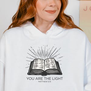 You Are the Light Jesus Hoodie - Christian Bible Verse Sweatshirt| Faith Mom Sweater| Vintage Christian Hoodie| Religious Book Lover Gift