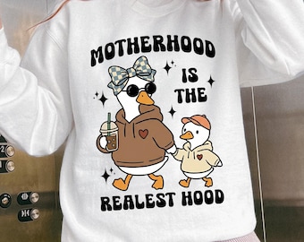 Sudadera divertida "Maternidad es lo más real" con estampado de ganso tonto / Regalo para el Día de la Madre