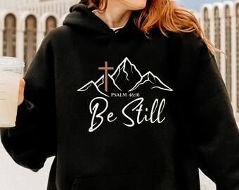 Sudadera cristiana minimalista "Be Still" - Sudadera con capucha con versículo bíblico / Ropa cristiana, regalos para hombres y mujeres / Sudadera cristiana con Jesús