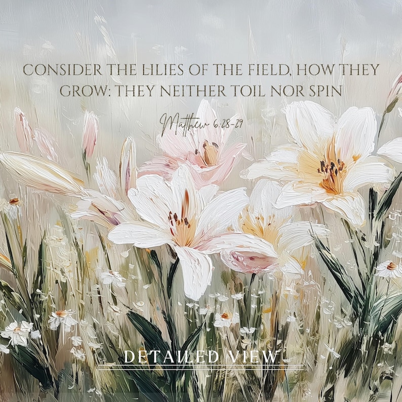 Consider the Lilies – Matthew 6:28–29 Scripture Print, Christian Wall ...