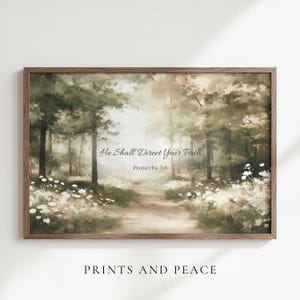 He Shall Direct Your Paths – Proverbs 3:6 Scripture Art, Peaceful Forest Path - Christian Wall Art, Oil Painting, Digital Download,